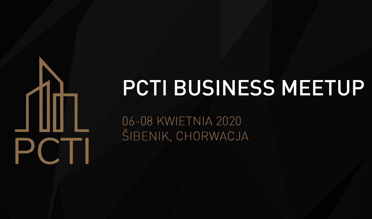 Pierwszy w historii PCTI Business MeetUp w Chorwacji - 06-08 kwietnia 2020 / Sibenik